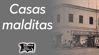 Casas malditas | Relatos del lado oscuro