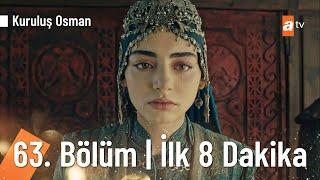 Kuruluş Osman 63. Bölüm | İlk 8 Dakika