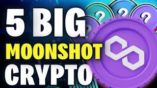 Top 5 MOONSHOT Crypto in Polygon MATIC Ecosystem