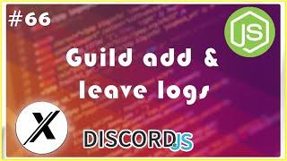 HOW TO MAKE GUILD ADD AND LEAVE LOGS | DISCORD.JS | #66