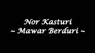 Nor Kasturi - Mawar Berduri (High Quality)