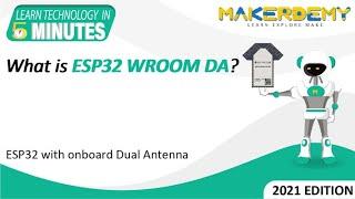 What is ESP32 WROOM DA? (2021) | Learn Technology in 5 Minutes