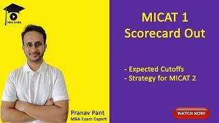 MICAT 1 Scorecard Out | Expected Cutoffs | MICAT 2 Preparation Strategy