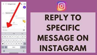 How to Reply to Specific Message on Instagram (on iPhone)