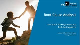 The Critical Thinking Process and Tools that Support Root Cause Analysis