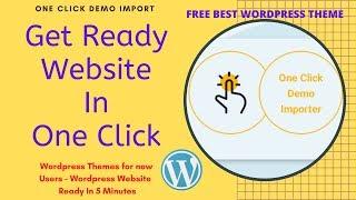 One click demo import Themes -Top 6 Free & Best Wordpress Themes
