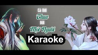 Karaoke | Cả Đời Thua Bởi Một Người (Tone Nam) | Anh Duy