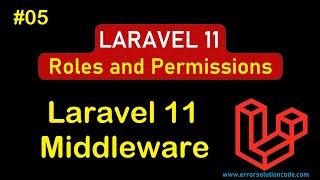 Laravel 11 Middleware | Laravel 11 Roles and Permissions