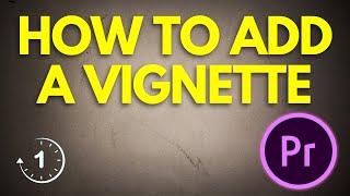 How to Add a Vignette in Premiere Pro 2023 | Premiere Pro Tutorials