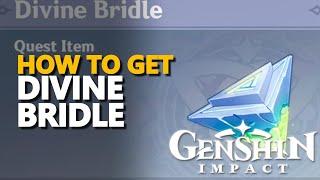 How to get Divine Bridle Genshin Impact