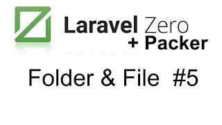 Laravel Packer and Laravel Zero | Create folder and write to file #5