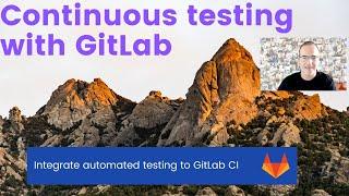 Continuous testing with GitLab CI