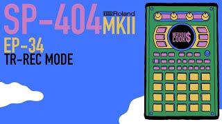 SP-404 MKII - Tutorial Series EP-34 - TR-REC Pattern Sequencer By Nervouscook$