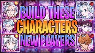 *MUST INVEST* Build These Characters For FAST Progression! New Players & Veterans! (7DS Grand Cross)