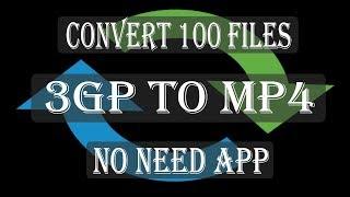 How to Convert Video 3GP to MP4 easy | No Need App