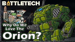 Why do we Love the Orion?  #BattleTech Lore & History