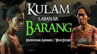KULAM LABAN SA BARANG | Tagalog Horror Stories | True Stories