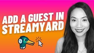 How to add a guest in Streamyard - Streamyard tutorial multiple presenters/people on live stream