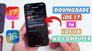 How to Downgrade iOS 17 to iOS 16 Without Computer (No Data Lost)