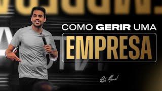 COMO GERIR UMA EMPRESA | Pablo Marçal