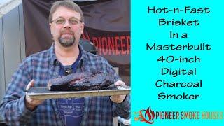 Brisket Hot-n-Fast in the Masterbuilt 40-inch Digital Charcoal Smoker