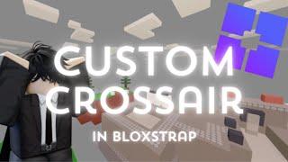 How to get custom crosshair in Bloxstrap (WORKING 2025)