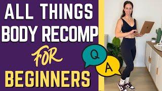 Body Recomposition Q & A | WATCH THIS To Gain Muscle & LOSE FAT