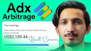 Adx Arbitrage New Method | Adsense & Adx Arbitrage Course | Free of Cost