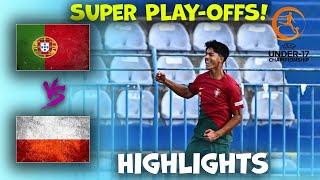 Portugal v Poland | U17 Euro Championship | Highlights 30-05-2024