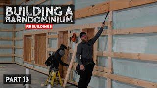 Building a Barndominium 13:  How to Frame a HOUSE in a BARN P. 1