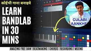 Bandlab Complete Tutorial in HINDI | Create Cover Song | Start to Finish in Chrome | FREE DAW