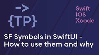 SF Symbols in SwifUI - How to use them and why