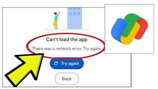 How To Fix Google Pay App Can't load the app. There was a network error. Try again. Problem Solved