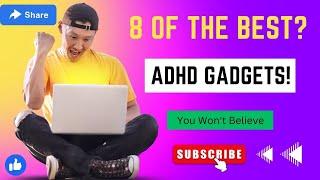 Unlock Secrets to Conquer Adult ADHD with these 8 Gadgets! #mentalhealthawareness #adhd