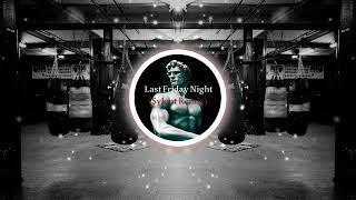 Last Friday Night (Hardstyle/Nightcore) (Sylent Remix)