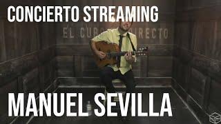 Concierto Streaming de Manuel Sevilla #01   El Cubo en directo