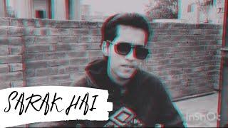 Sarak Hai |Official Music Video| Sarak Record