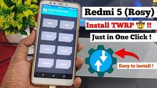 How to install TWRP in Redmi 5 Just in One Click | TWRP Installation Guide for  Redmi 5 (Rosy)