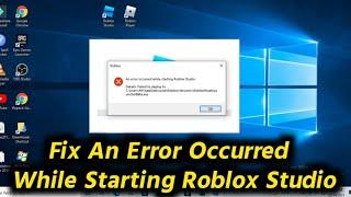 How to Fix An Error Occurred While Starting Roblox Studio | Fix Roblox Studio Error Problem