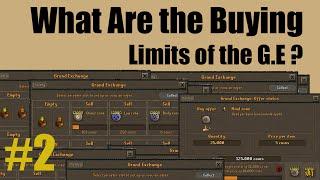 [OSRS] What are the buying limits of the grand exchange?? [ Episode #2 ] Ramblings and Updates