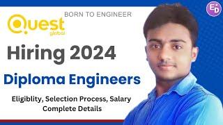 Quest Global is Hiring Diploma Engineers 2024। Freshers । CTC: 20,567/PM। Mnc Jobs 2024। Jobs 2024