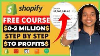 FREE Shopify Dropshipping Course | $0 to $2 Million (2022)