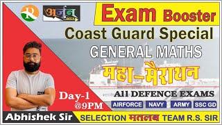 General Maths Maha-Marathon | Coast Guard Special | Important Question Exam Booster | Abhishek Sir