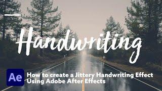 How to create a Jittery HANDWRITING text effect | After Effects Tutorial