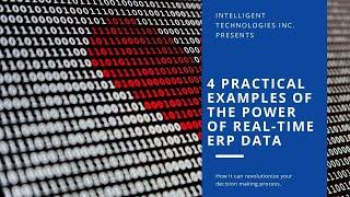 4 Practical Examples Of The Power Of Real-Time ERP Data