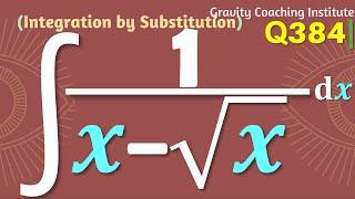 Q384 | Integral 1/(x-√x) dx | Integration 1 / x - root x dx | Integral of 1 / x - sqrt x | Class 12
