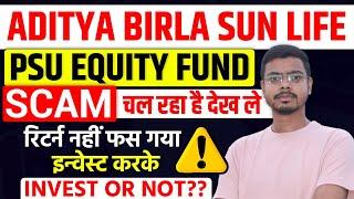 Aditya Birla Sun Life psu equity fund direct growth review!!