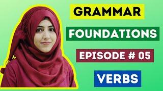 Grammar Foundations Episode 5 Verb