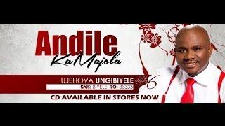 Andile KaMajola - U Jehovah Ungibiyele (Official Music Video)