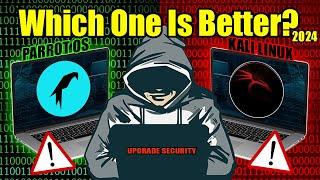 Kali Linux vs Parrot OS : Which one is Better for Hacking Fully Explained